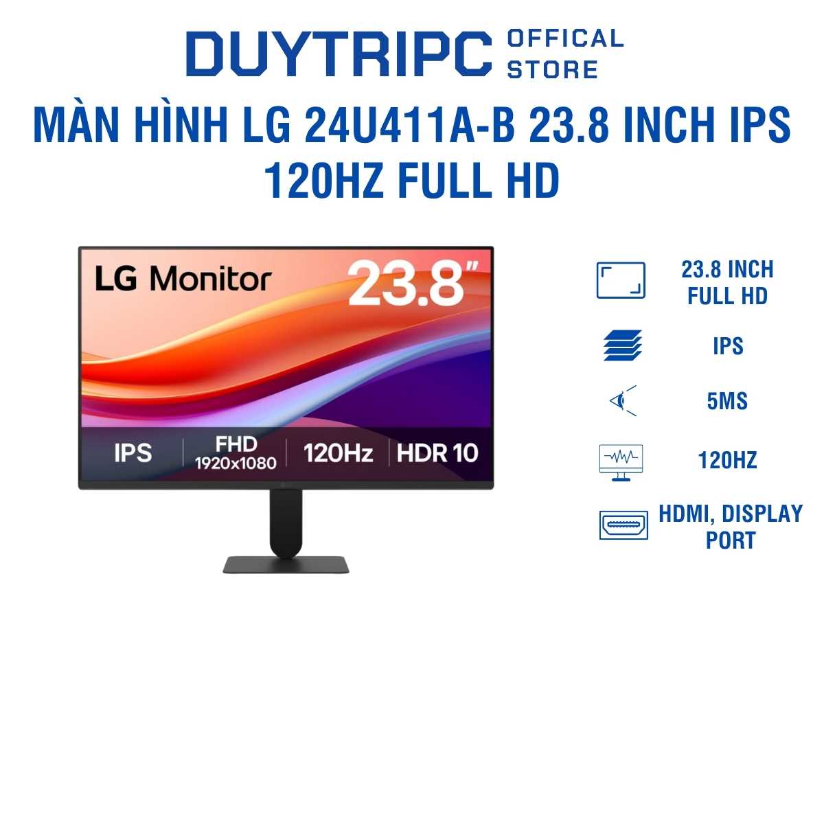 Màn Hình LG 24U411A-B 23.8 Inch IPS 120Hz Full HD – Chính Hãng, Mượt Mà Mọi Khung Hình